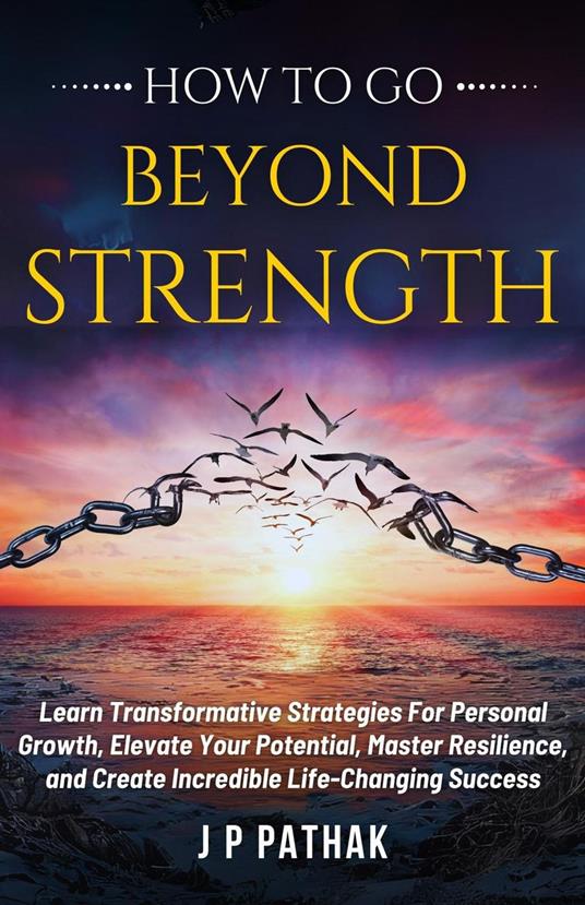 How To Go Beyond Strength