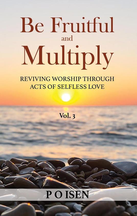 Be Fruitful and Multiply - P O Isen - ebook