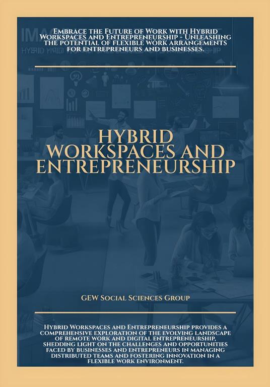 Hybrid Workspaces And Entrepreneurship