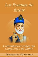 Los Poemas de Kabir: Comentarios sobre las Canciones de Kabir