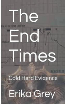 The End Times: Cold Hard Evidence - Erika Grey - cover