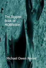 The Biggest Book of MORfiction