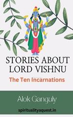 Stories About Lord Vishnu-The Ten Incarnations