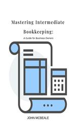 Mastering Intermediary Bookkeeping: A Guide for Business Owners