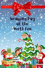 Wrapping Day at the North Pole