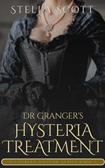 Dr Granger's Hysteria Treatment