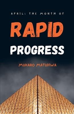 The Month of Rapid Progress - Mukaro Matuhwa - cover