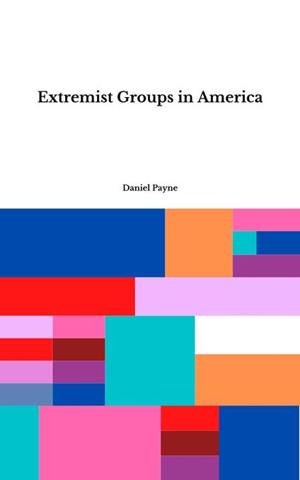 Extremist Groups in America