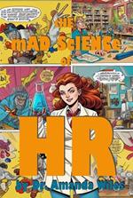The Mad Science of HR