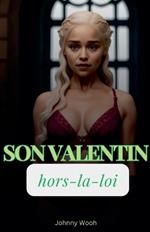 Son Valentin hors-la-loi