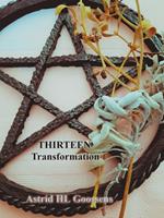 Thirteen - Transformation