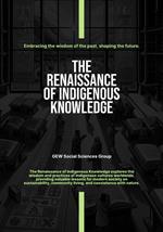 The Renaissance Of Indigenous Knowledge