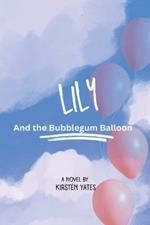 Lily and the bubblegum balloon