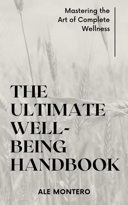 The Ultimate Well-being Handbook