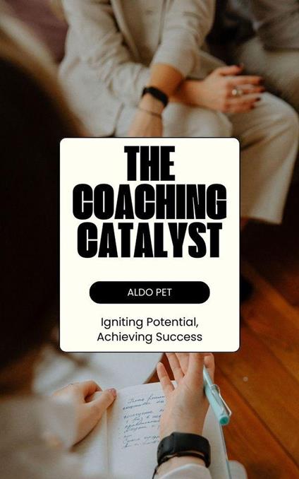 The Coaching Catalyst