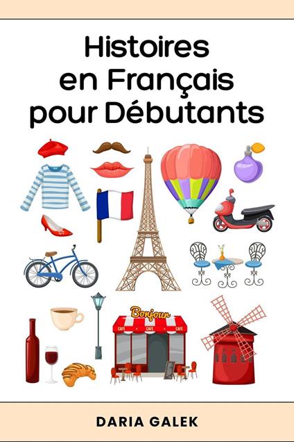Histoires en Français pour Débutants