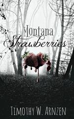 Montana Strawberries