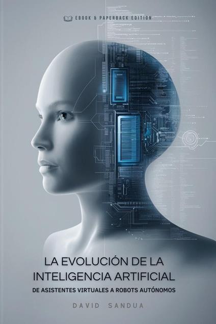 La Evolución de la Inteligencia Artificial