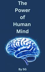 The Power of Human Mind