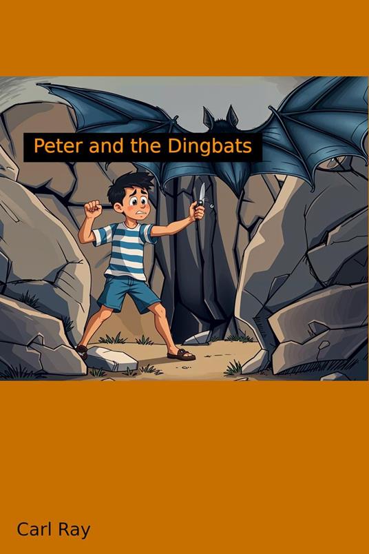 Peter and the Dingbats - Carl Ray - ebook