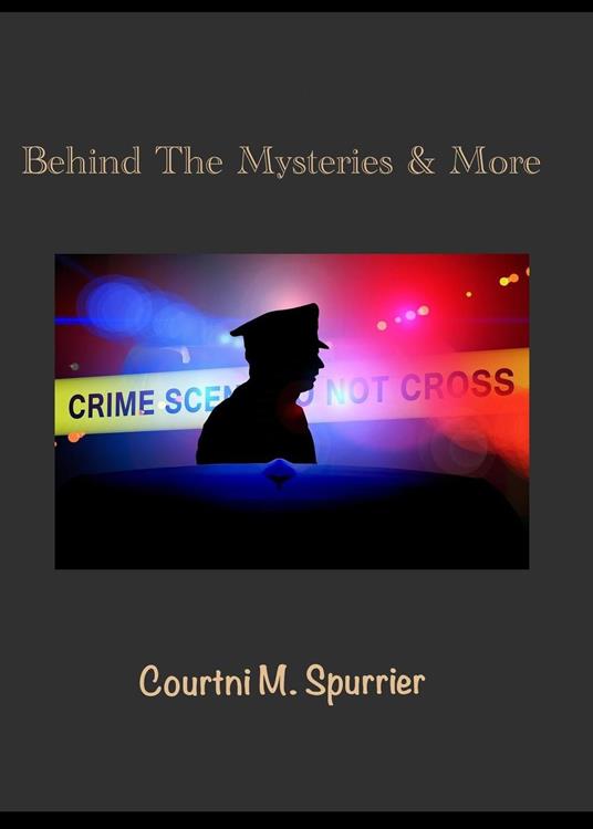 Behind The Mysteries & More