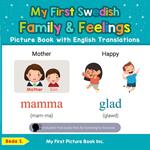 My First Swedish Family & Feelings Picture Book with English Translations