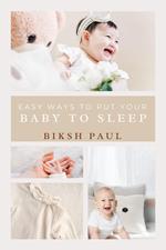 Easy Ways to Put Your Baby to Sleep