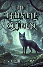 The Thistle Queen