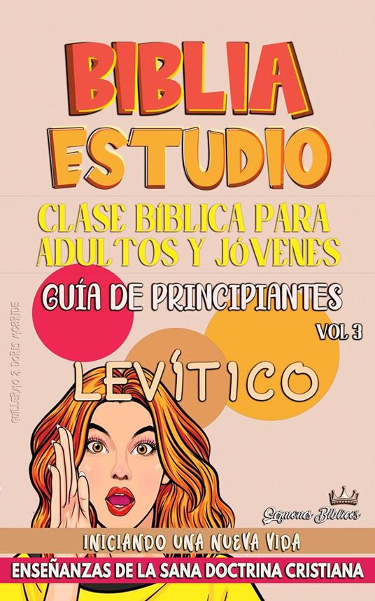 Clase Bíblica para Jóvenes y Adultos: Guía de Principiantes: Levítico