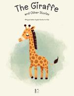 The Giraffe and Other Stories: Bilingual Italian-English Stories for Kids