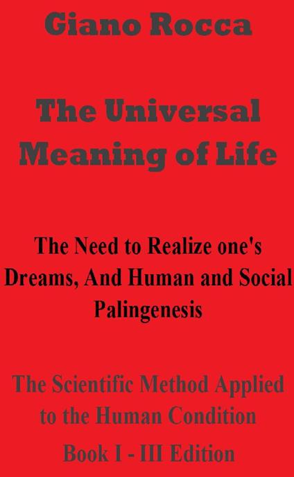 The Universal Meaning of Life