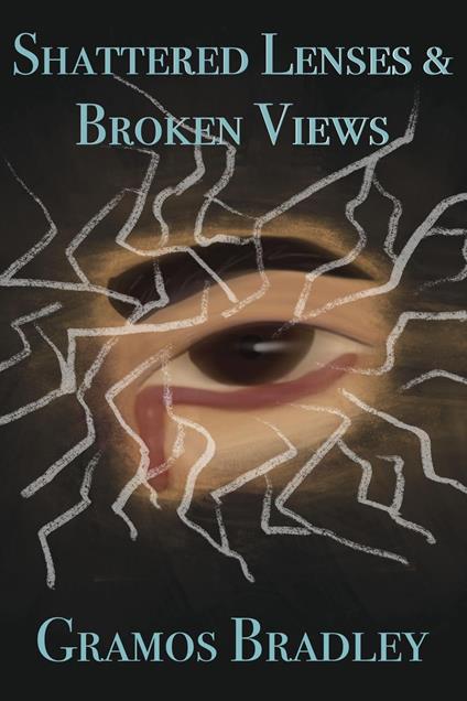 Shattered Lenses & Broken Views