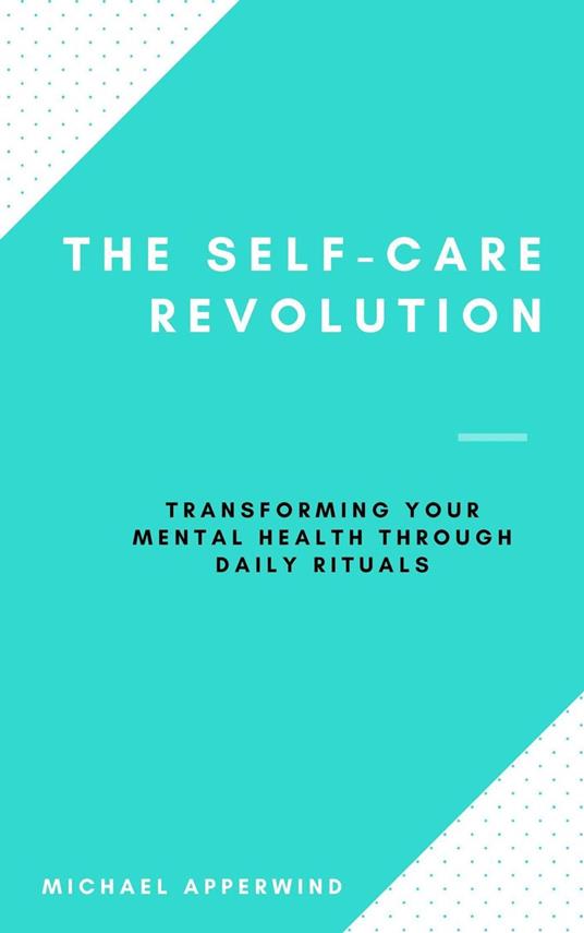 The Self-Care Revolution