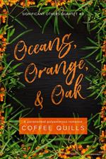 Oceans, Orange, & Oak