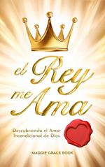 EL REY ME AMA