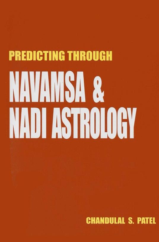 Predicting Through Navamsa and Nadi Astrology