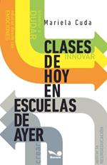 Clases de hoy en escuelas de ayer