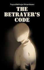 The Betrayer’s Code