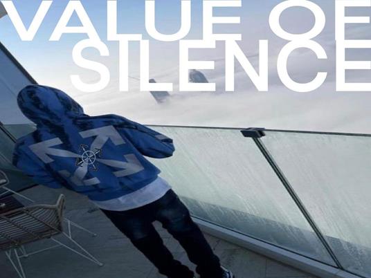 Value Of Silence