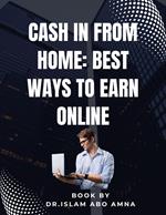 Cash In from Home Best Ways to Earn