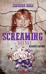 Screaming in Silence - Revised Edition