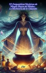 50 Enigmáticos Hechizos de Magia Negra de Medea: La Hechicera de la Cólquida