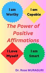 The Power of Positive Affirmations