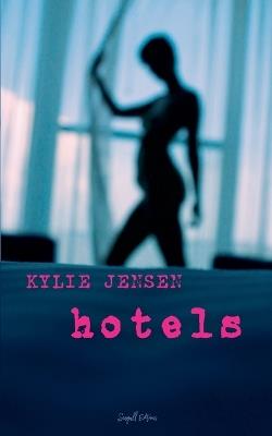 Hotels - Kylie Jensen - cover