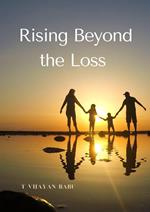 Rising Beyond the Loss