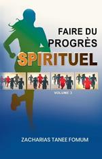 Faire du Progr?s Spirituel (Volume 3)