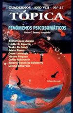 Tópica 27: Fenómenos Psicosomáticos