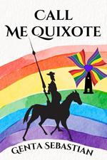 Call Me Quixote