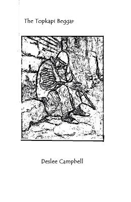 The Topkapi Beggar - Deslee Campbell - cover