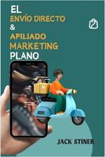 El Envío Directo & Afiliado Marketing Plano